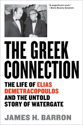 Grécka spojka: Život Eliasa Demetracopoulosa a nevypovedaný príbeh Watergate - The Greek Connection: The Life of Elias Demetracopoulos and the Untold Story of Watergate