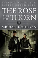 Ruža a tŕň - 2. kniha kroniky Riyria - Rose and the Thorn - Book 2 of The Riyria Chronicles