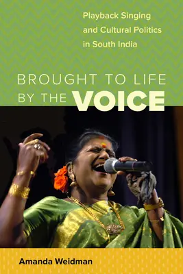 Oživené hlasom: Playbackový spev a kultúrna politika v južnej Indii - Brought to Life by the Voice: Playback Singing and Cultural Politics in South India