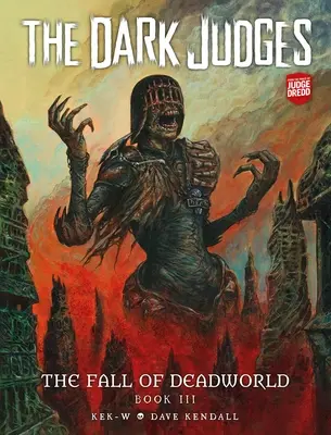Temní sudcovia: Pád Mŕtveho sveta, kniha 3 - Odsúdení, 3 - The Dark Judges: The Fall of Deadworld Book 3 - Doomed, 3