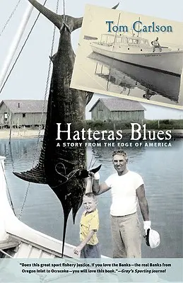 Hatteras Blues: Príbeh z okraja Ameriky - Hatteras Blues: A Story from the Edge of America