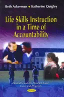 Výučba životných zručností v čase zodpovednosti - Life Skills Instruction in a Time of Accountability