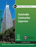 Príručka pre učňovský kurz pre vedúcich pracovníkov v oblasti udržateľnej výstavby - Sustainable Construction Supervisor Trainee Guide