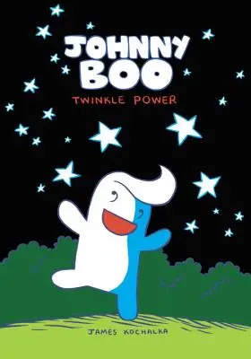 Johnny Boo: (Johnny Boo Book 2) - Johnny Boo: Twinkle Power (Johnny Boo Book 2)