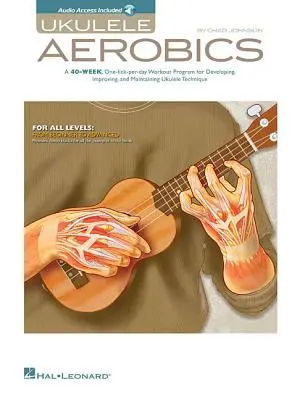 Ukulele aerobik: Pre všetky úrovne: [S CD (Audio)] - Ukulele Aerobics: For All Levels: From Beginner to Advanced [With CD (Audio)]