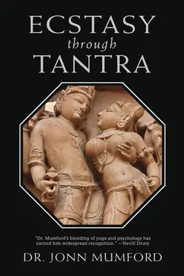 Extáza prostredníctvom tantry - Ecstasy Through Tantra