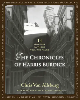 Kroniky Harrisa Burdicka: 14 úžasných autorov rozpráva príbehy - The Chronicles of Harris Burdick: 14 Amazing Authors Tell the Tales