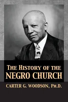 História černošskej cirkvi - The History of the Negro Church
