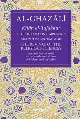 Kniha rozjímania, 39: 39. kniha Ihya' 'Ulum Al-Din - The Book of Contemplation, 39: Book 39 of the Ihya' 'Ulum Al-Din