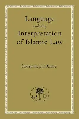 Jazyk a výklad islamského práva - Language and the Interpretation of Islamic Law