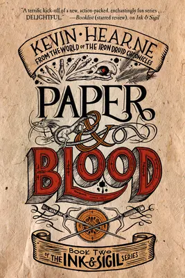 Papier a krv: Druhá kniha série Ink & Sigil - Paper & Blood: Book Two of the Ink & Sigil Series