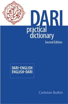 Praktický slovník dari-angličtina/angličtina-dari, druhé vydanie - Dari-English/English-Dari Practical Dictionary, Second Edition