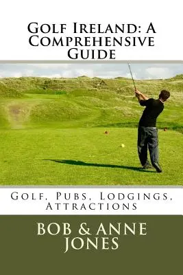 Golfové Írsko: Komplexný sprievodca - Golf Ireland: A Comprehensive Guide