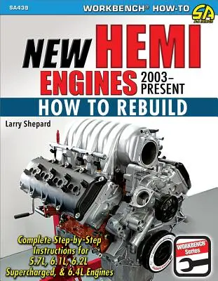 Nové motory Hemi 2003 - súčasnosť: Ako prestavať - New Hemi Engines 2003-Present: How to Rebuild
