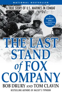 Posledný boj roty Fox: Skutočný príbeh americkej námornej pechoty v boji - The Last Stand of Fox Company: A True Story of U.S. Marines in Combat