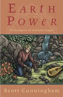 Sila Zeme: Techniky prírodnej mágie - Earth Power: Techniques of Natural Magic