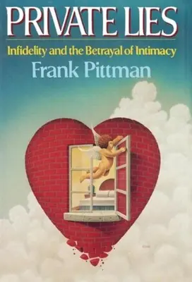 Súkromné lži: Nevera a zrada intimity - Private Lies: Infidelity and the Betrayal of Intimacy