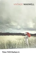 Čas ju zatemní - Time Will Darken It