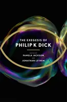 Exegéza Philipa K. Dicka - Exegesis of Philip K Dick