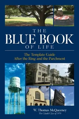 Modrá kniha života: Po ringu a pergamene: Sprievodca šablónami - The Blue Book of Life: The Template Guide After the Ring and the Parchment