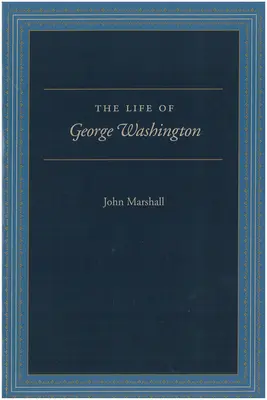 Život Georgea Washingtona: Washingtonov životopis: Špeciálne vydanie pre školy - The Life of George Washington: Special Edition for Schools