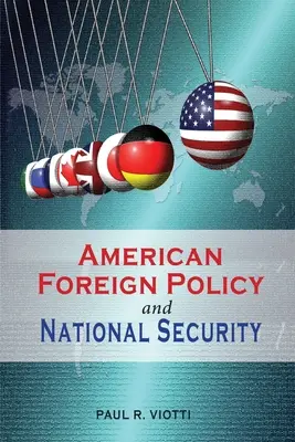 Americká zahraničná politika a národná bezpečnosť - American Foreign Policy and National Security