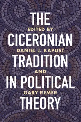 Cicerónska tradícia v politickej teórii - The Ciceronian Tradition in Political Theory