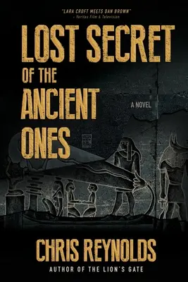 Stratené tajomstvo prastarých: Kniha I Kroniky o manne - Lost Secret of the Ancient Ones: Book I The Manna Chronicles