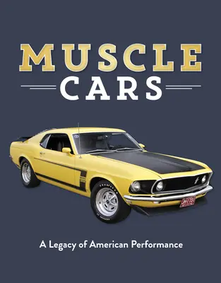 Svalnaté autá: Dedičstvo americkej výkonnosti - Muscle Cars: A Legacy of American Performance