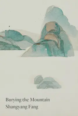 Pochovávanie hory - Burying the Mountain