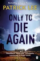 Len aby sme opäť zomreli - Only to Die Again