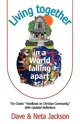 Žiť spolu vo svete, ktorý sa rozpadá - Living Together in a World Falling Apart
