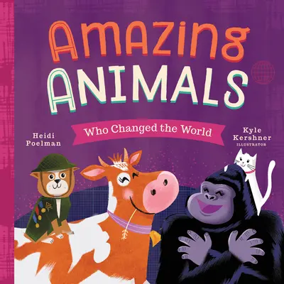 Úžasné zvieratá, ktoré zmenili svet - Amazing Animals Who Changed the World