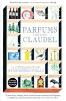 Parfumy - Katalóg spomienkových vôní - Parfums - A Catalogue of Remembered Smells