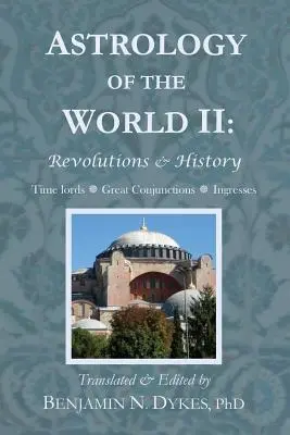 Astrológia sveta II: Revolúcie a história - Astrology of the World II: Revolutions & History