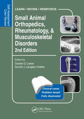 Ortopédia malých zvierat, reumatológia a poruchy pohybového aparátu: Vydanie: Self-Assessment Color Review 2. - Small Animal Orthopedics, Rheumatology and Musculoskeletal Disorders: Self-Assessment Color Review 2nd Edition