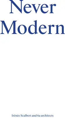 Nikdy moderné - Never Modern