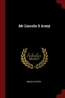 Armáda pána Lincolna - Mr Lincoln S Army