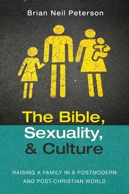 Biblia, sexualita a kultúra - The Bible, Sexuality, and Culture