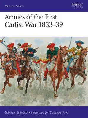 Armády prvej karlistickej vojny 1833-39 - Armies of the First Carlist War 1833-39