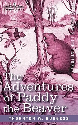 Dobrodružstvá bobra Paddyho - The Adventures of Paddy the Beaver