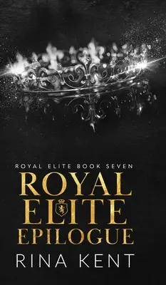 Kráľovská elita Epilóg - Royal Elite Epilogue