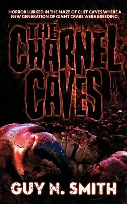 A Crabs Novel - The Charnel Caves: A Crabs Novel