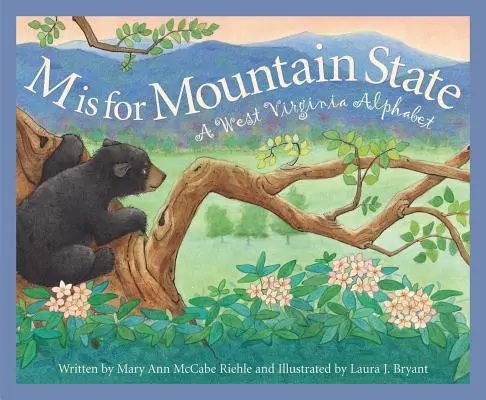 M is for Mountain State (M ako horský štát): A Wes - M Is for Mountain State: A Wes