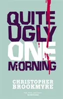 Jedno celkom škaredé ráno - Quite Ugly One Morning