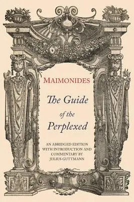 Sprievodca zmätených: Skrátené vydanie - The Guide of the Perplexed: Abridged Edition