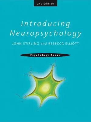 Úvod do neuropsychológie: 2. vydanie - Introducing Neuropsychology: 2nd Edition