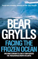 Tvárou v tvár zamrznutému oceánu - sen jedného muža viesť tím cez zradný severný Atlantik - Facing the Frozen Ocean - One Man's Dream to Lead a Team Across the Treacherous North Atlantic
