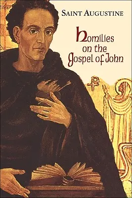 Homílie na Jánovo evanjelium 1 - 40 - Homilies on the Gospel of John 1-40