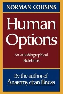 Ľudské možnosti: Autobiografický zápisník - Human Options: An Autobiographical Notebook